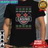 No crying in the Casino ugly Christmas sarcastic shirt