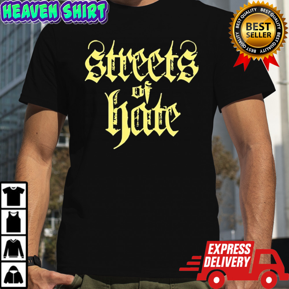 No Pressure streets of hate shirt