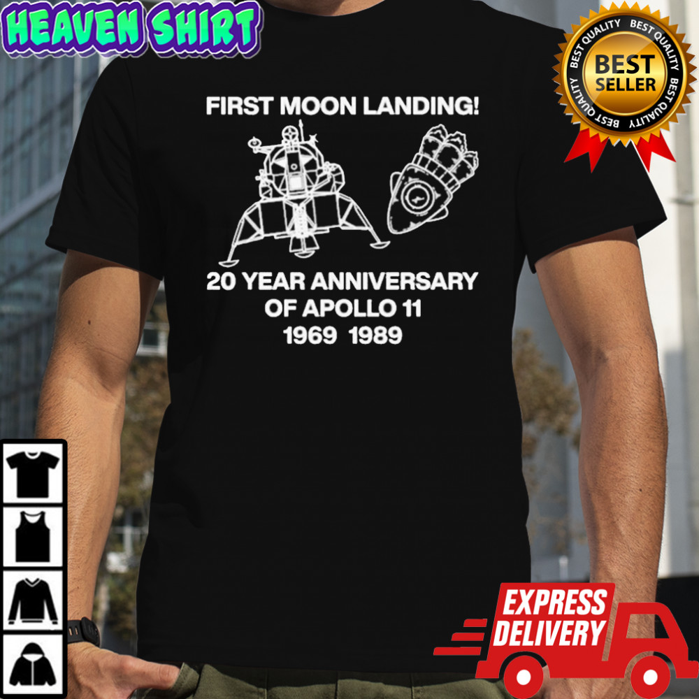 Nobody Wants This Joanne First Moon Landing 20 Year Anniversary Of Apollo 11 1969 1989 T-Shirt