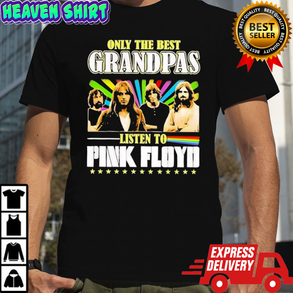 Only The Best Grandpas Listen To Pink Floyd Shirt