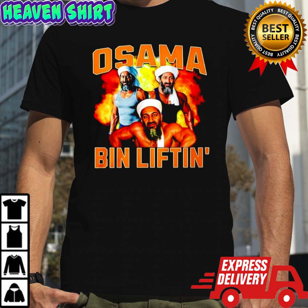 Osama Bin Liftin’ man graphic shirt
