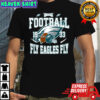 Philadelphia Eagles fly Eagles fly this is my game day shirt
