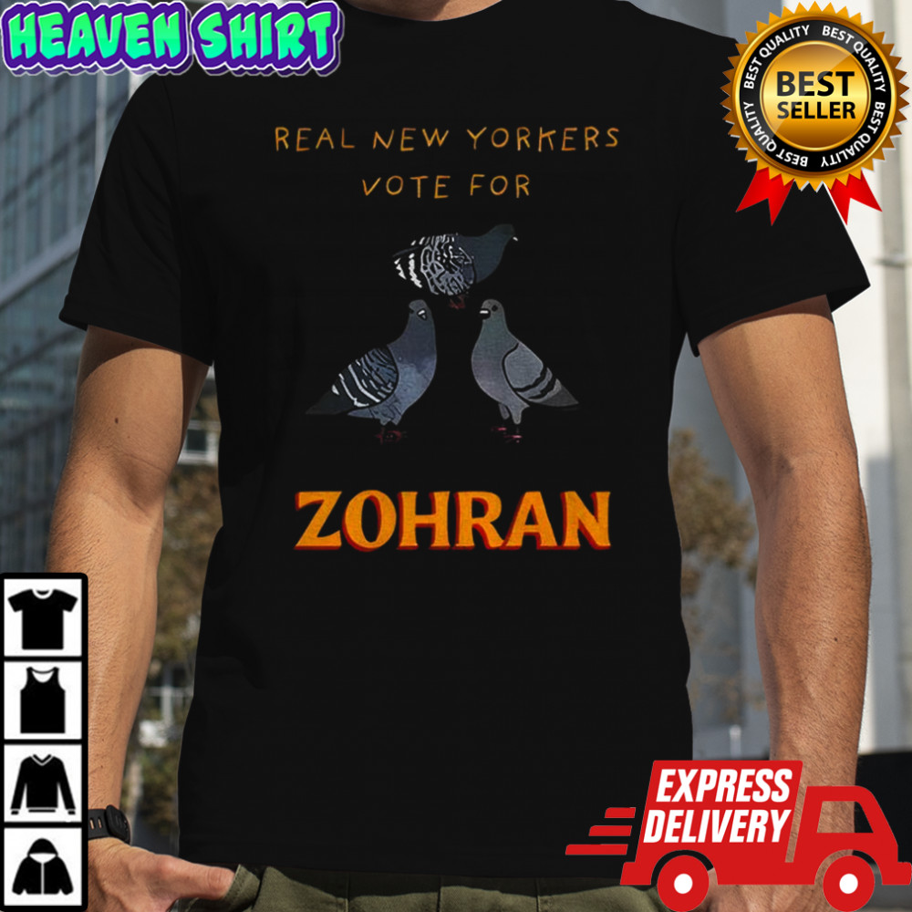 Pigeon Real New Yorkers Vote for Zohran NYC political shirt
