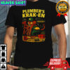 Plumber’s Krak-en shirt