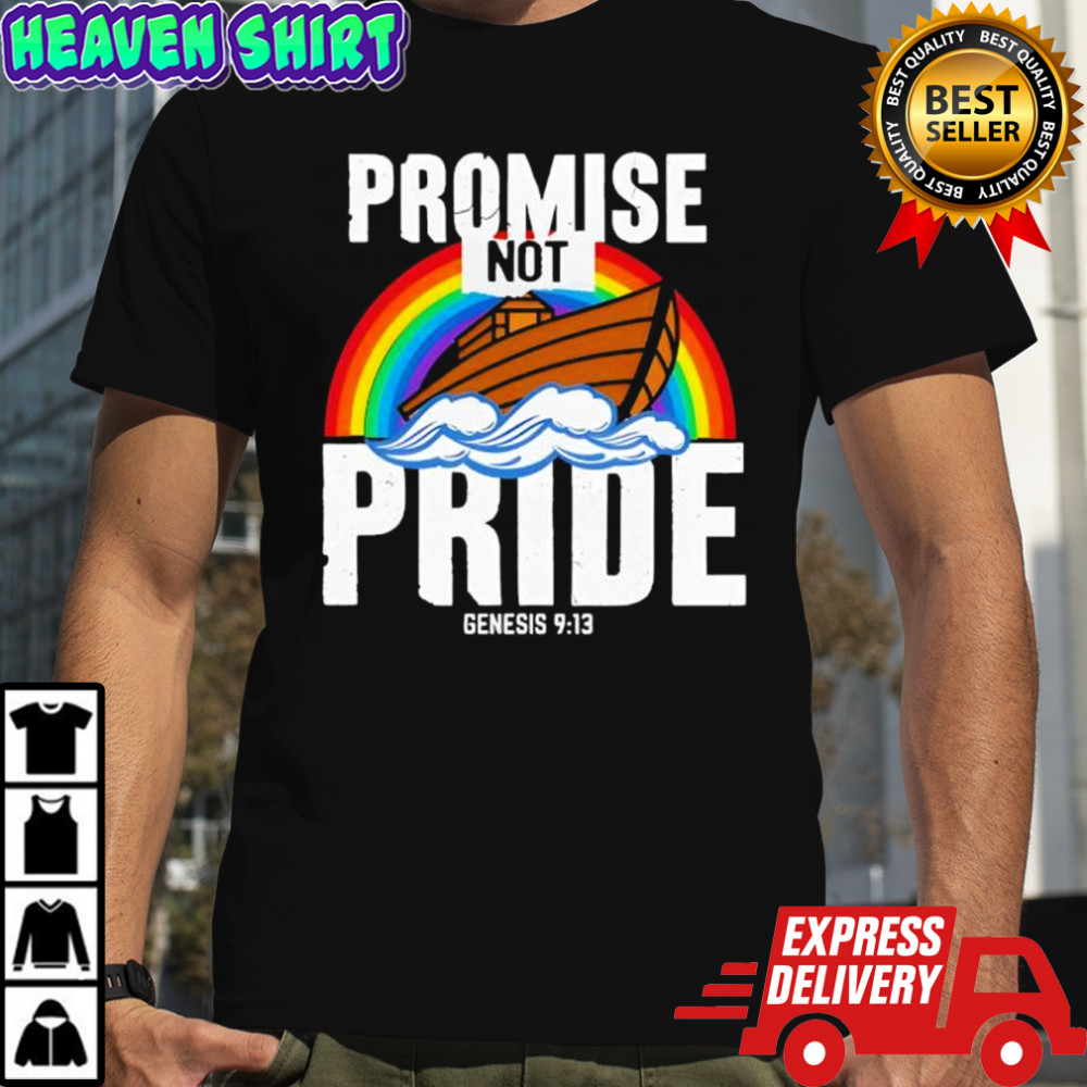 Promise not pride LGBT shirt