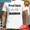 Pround Uncle Of A T1D Warrior shirt