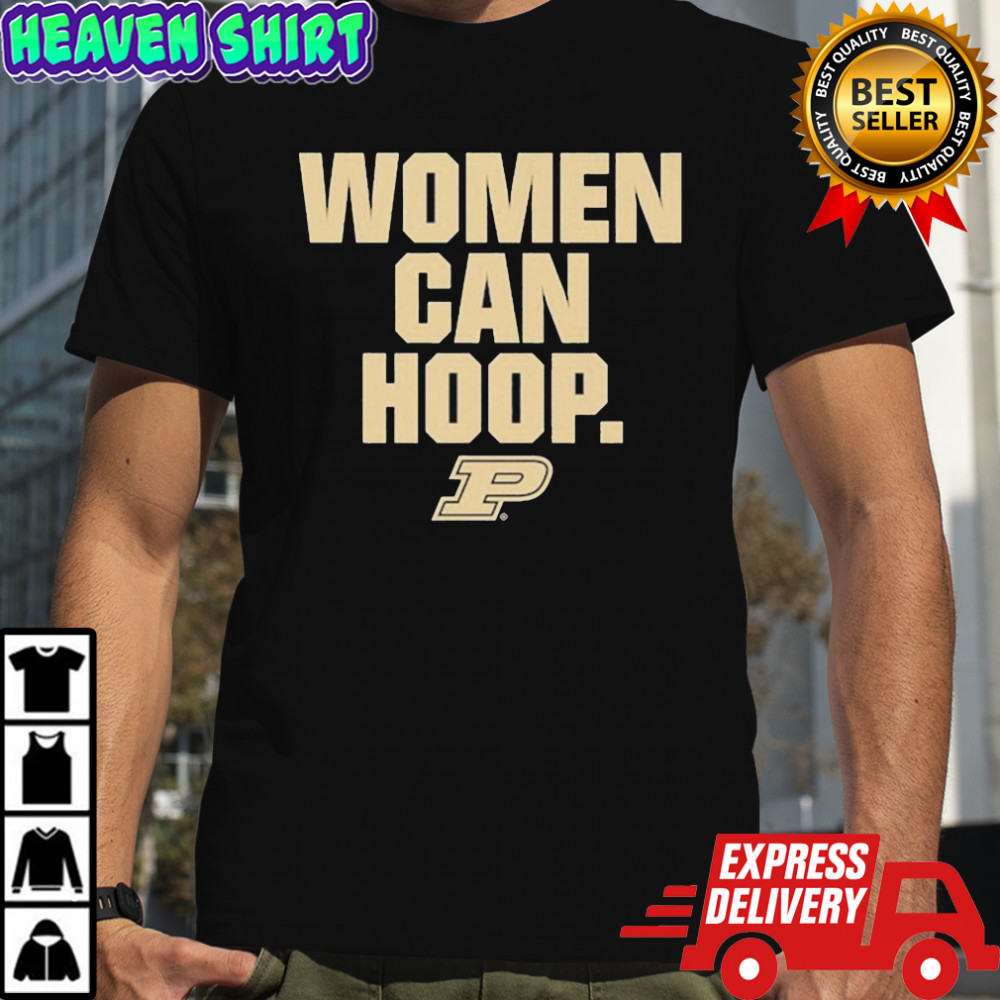 Purdue Boilermakers Women Can Hoop T-shirt