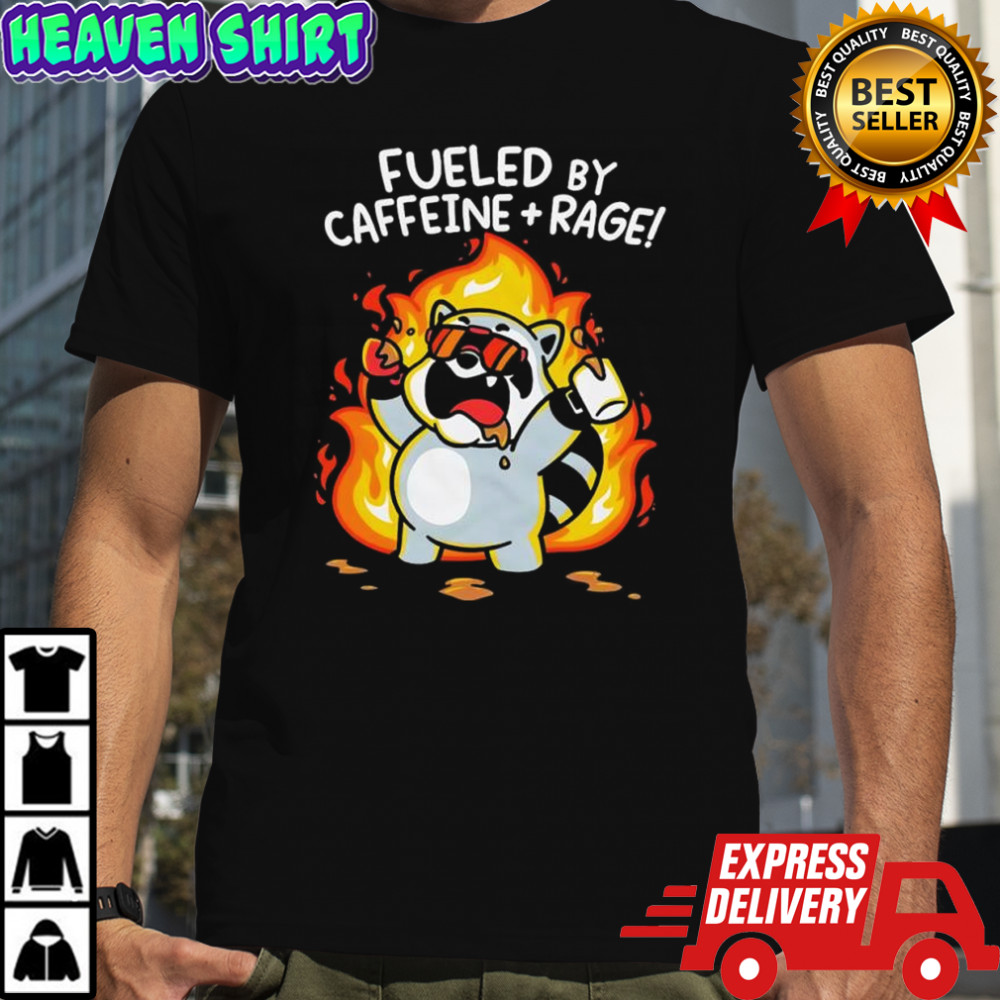 Raccoon Fueled By Caffeine Rage graphic shirt