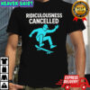 Ridiculousness Cancelled skateboarding shirt