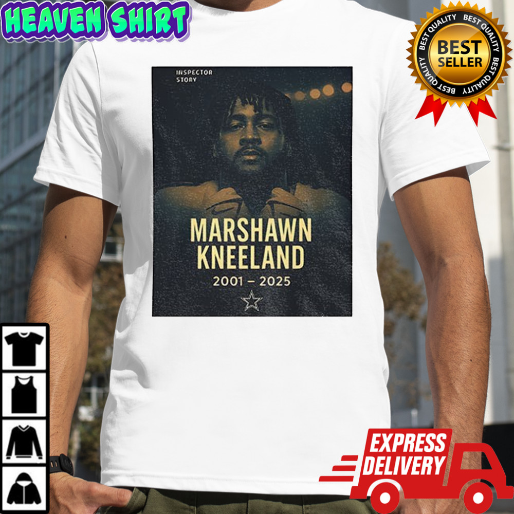RIP Marshawn Kneeland 2001-2025 Dallas Cowboys shirt