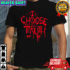 Rory I Choose Truth T-shirt