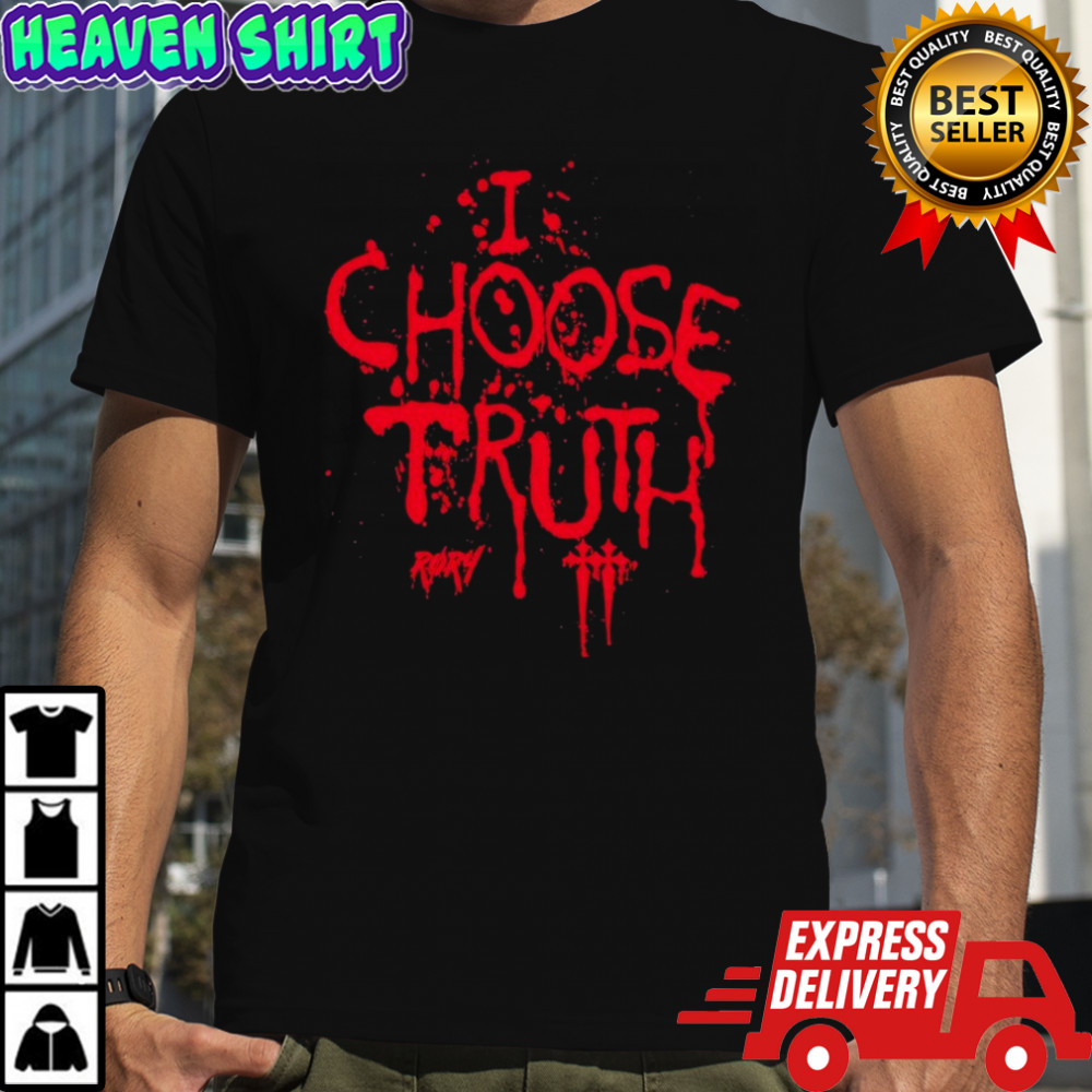 Rory I Choose Truth T-shirt