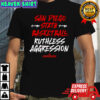 San Diego State Basketball Ruthless Aggression shirt