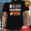 Santa Be Nice to the Teacher Christmas Santa is watching shirt