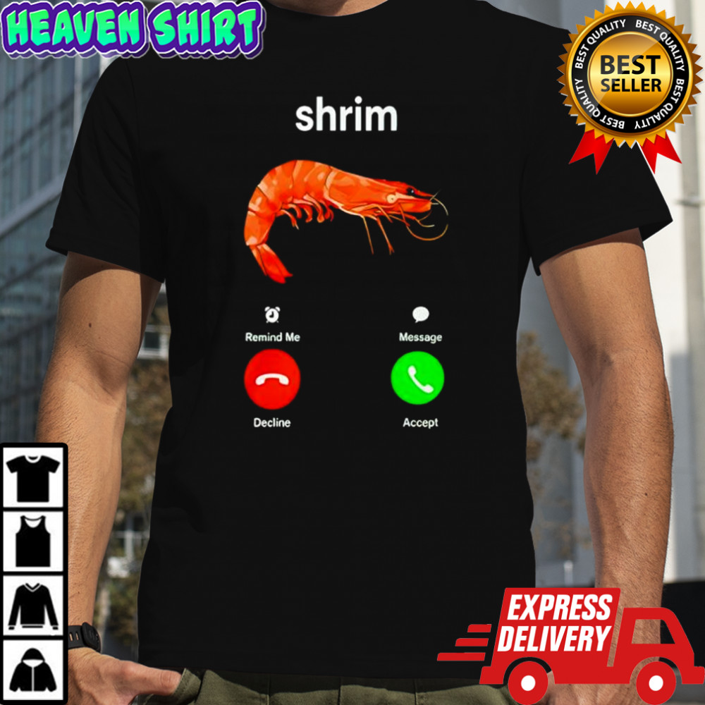 Shrim Is Calling Misspelled Shirt