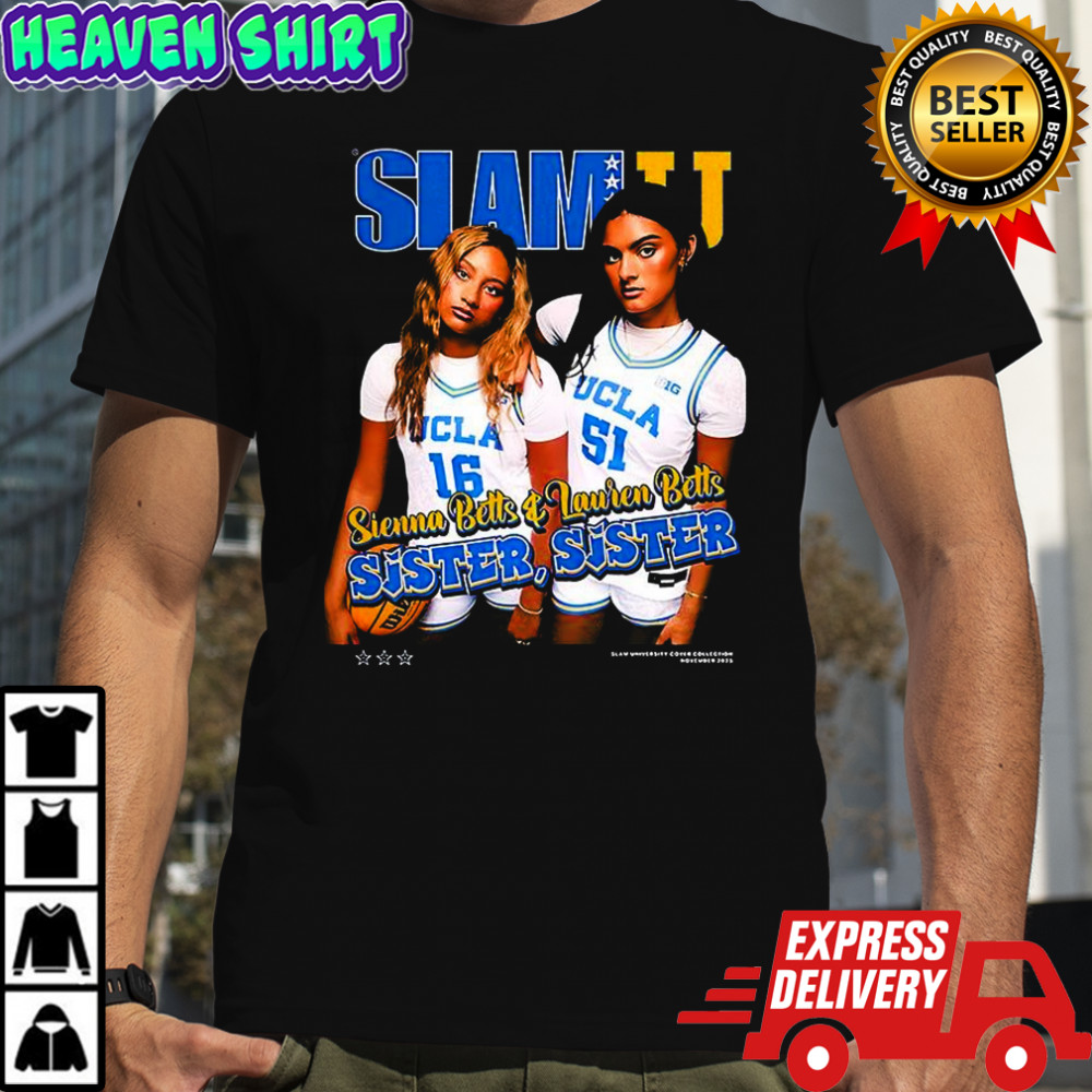 Sienna and Lauren Betts UCLA Bruins basketball sister 2025 shirt