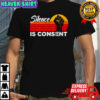 Silence gives consent quotes vintage shirt
