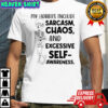 Skeleton My Hobbies Include Sarcasm Chaos and Excessive Self-Awareness shirt