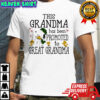 Snoopy and Woodstock this grandma has been promoted to great grandma shirt
