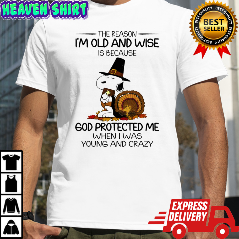 Snoopy the reason i’m old and wise is because god protected me shirt