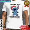 Stitch Merry Stitchmas you can just supercalifuckilistic kissmyassadocious shirt