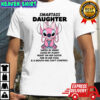 Stitch smartass daughter hated by many loved by plenty heart on her sleeve fire in her soul shirt