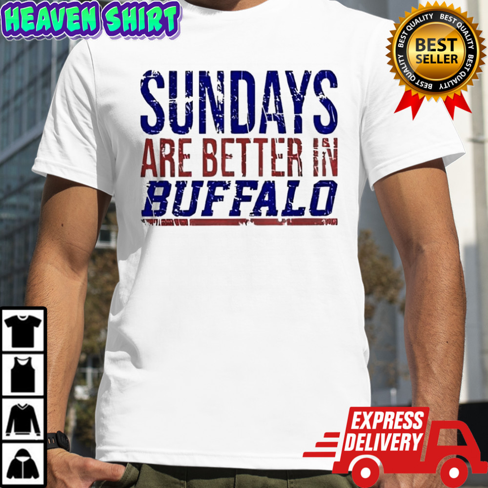 Sundays Are Better In Buffalo Bills 2025 Shirt