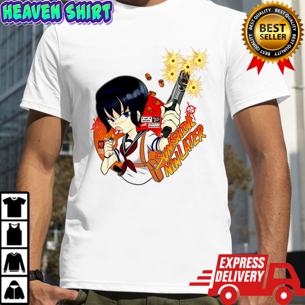 Sunshine nin later shirt