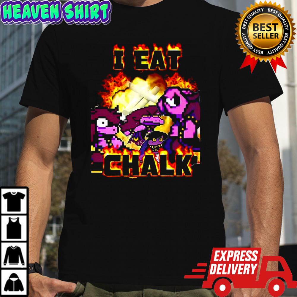 Susie Deltarune video game character I eat Chalk shirt