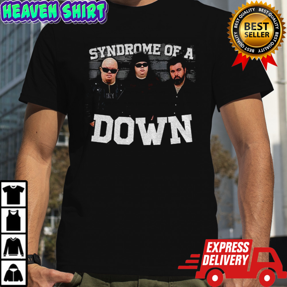 Syndrome of a Down parody shirt