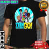 Teen touchers go meme shirt