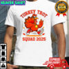 Thanksgiving Day Running Turkey Trot Squad 2025 shirt
