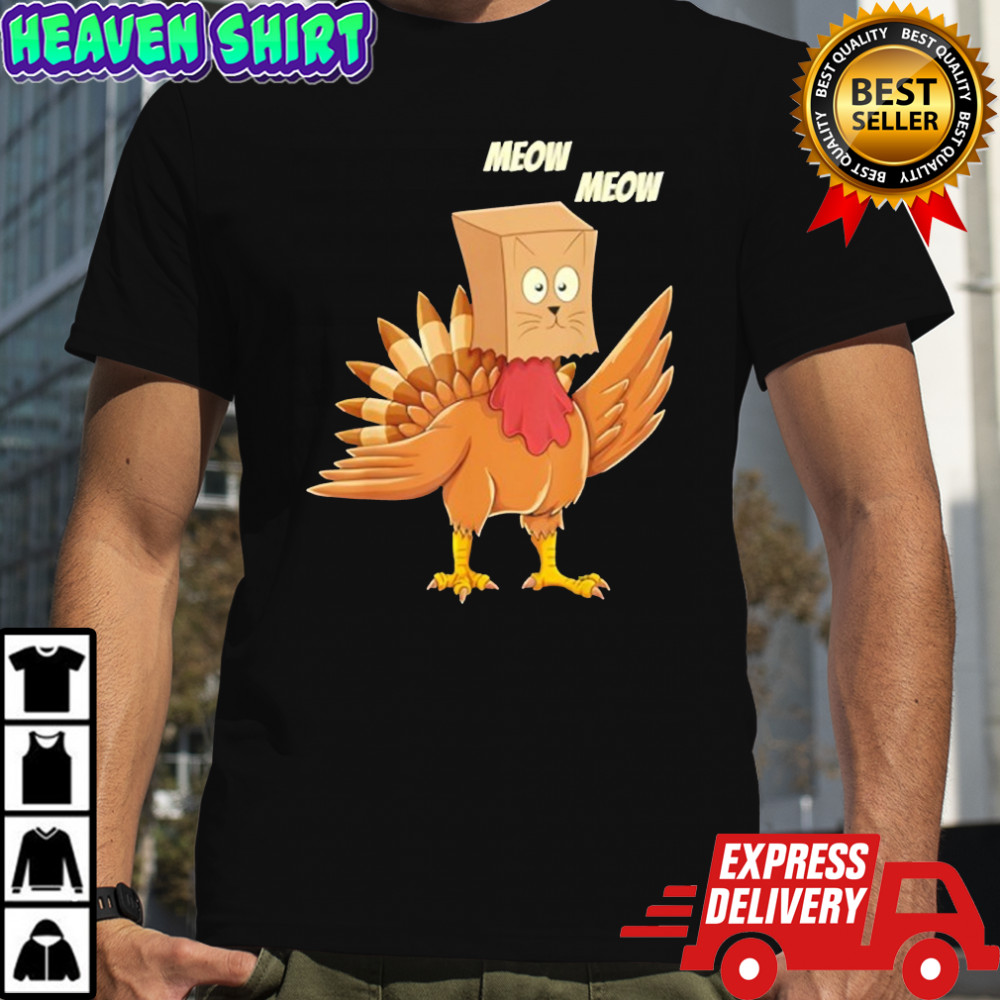 Thanksgiving Turkey Cat Meow Thanksgiving Shirt