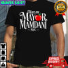 That’s My Mayor Mamdani New York City Winner shirt