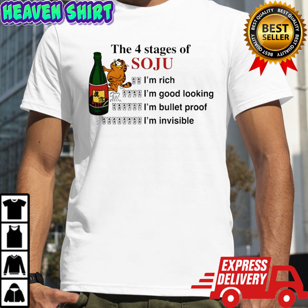 The 4 Stages of Soju I’m rich I’m good looking I’m bullet proof I’m invisible shirt