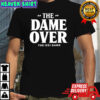 The Dame over the Izzi dame shirt