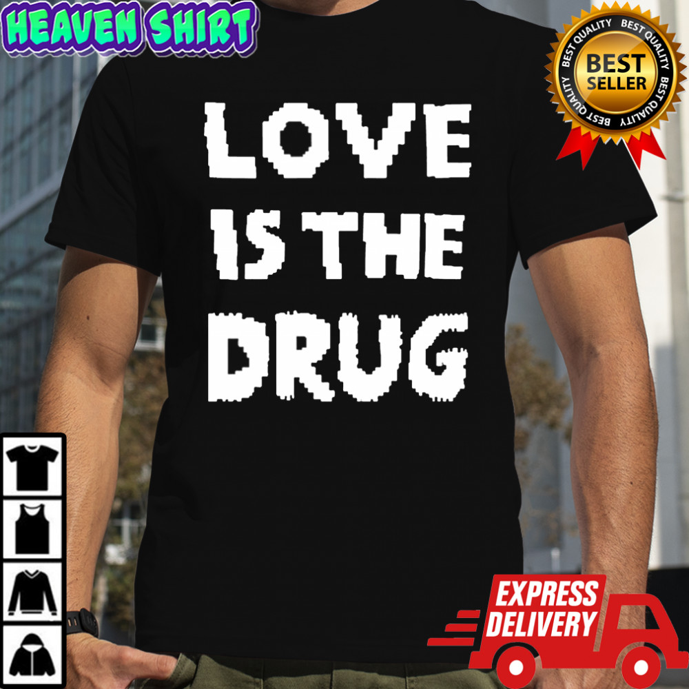 The Great Celebrity Bake Off Noel Fielding Love Is The Drug T-shirt