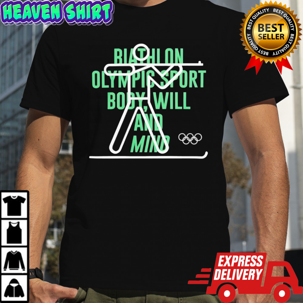 The Olympic Collection Biathl on Olympic sport body will and mind shirt