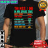 Things I Do in My Spare Time Funny Car Lovers shirt