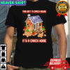 This isn’t a gingerbread house it’s a crack house Christmas shirt