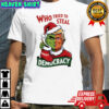 Trump Grinch Who Tried to Steal Democracy Christmas Shirt