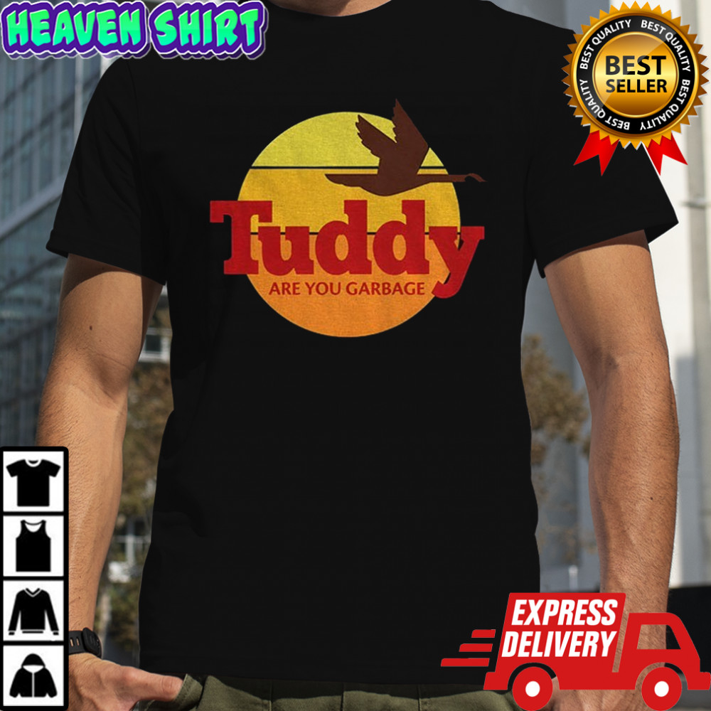 Tuddy are you garbage logo vintage shirt