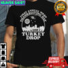 Turkey Drop First Annual Wkrp Thanksgiving Day shirt
