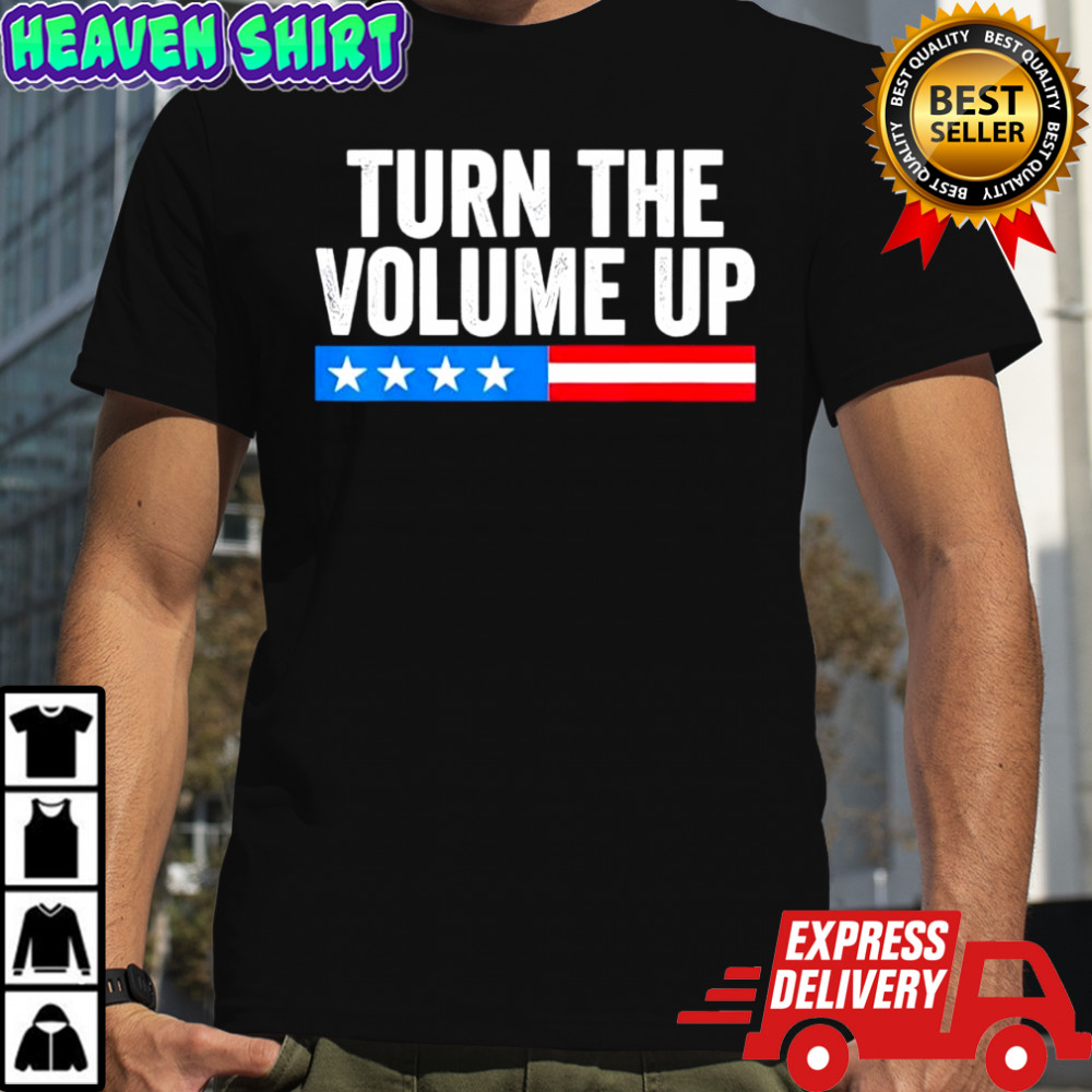 Turn The Volume Up retro shirt
