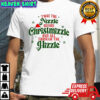 Twas the nizzle before Christmizzle and all through the Hizzle Christmas shirt