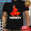 Twerkey Twerking Turkey Pilgrim Thanksgiving shirt
