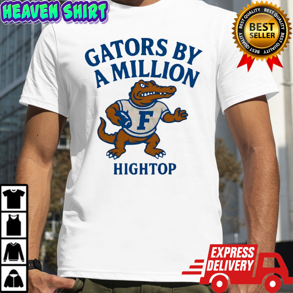 University of Florida Gators mascot gators by a million hightop shirt