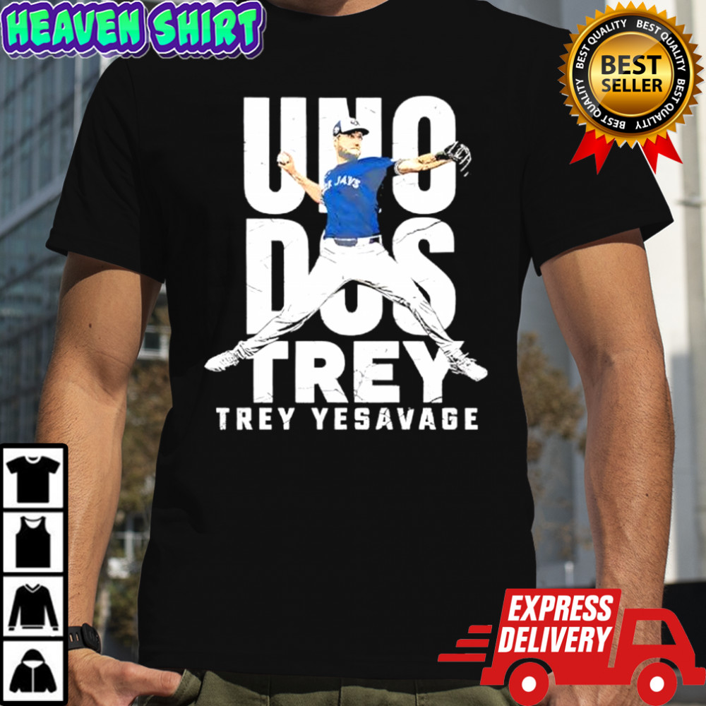 Uno Dos Trey Trey Yesavage shirt