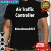 Unpaid Air Traffic Controller Shutdown 2025 T-shirt