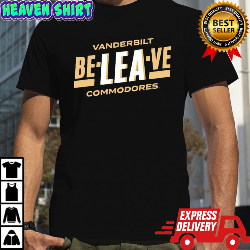 Vanderbilt Commodores Be-Lea-Ve shirt